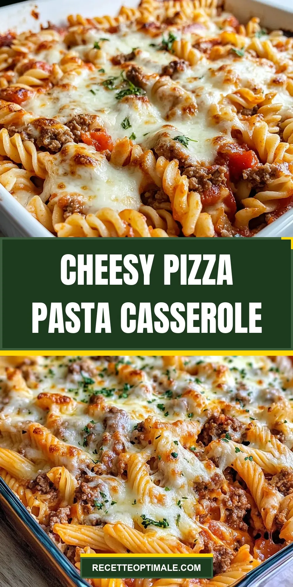 How To Make Irresistible Cheesy Pizza Pasta Casserole