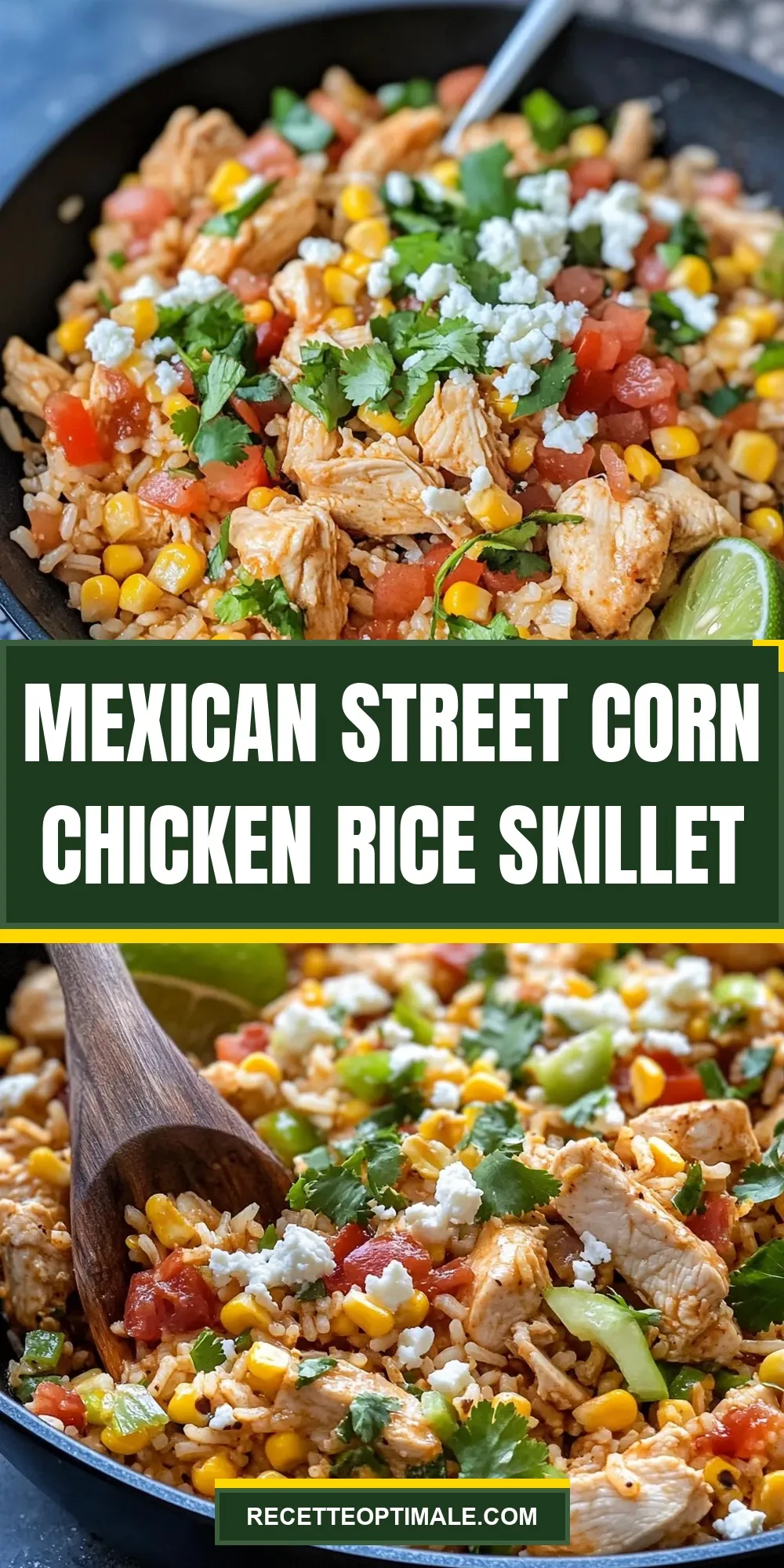 Mexican Street Corn Chicken Rice Skillet (Perfect & Delicious)