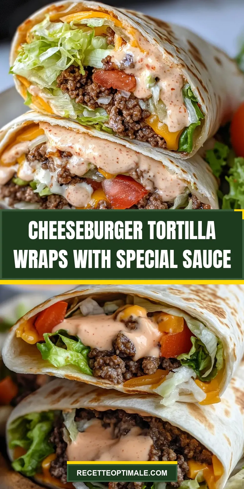 Easy Cheeseburger Tortilla Wraps With Special Sauce Recipe