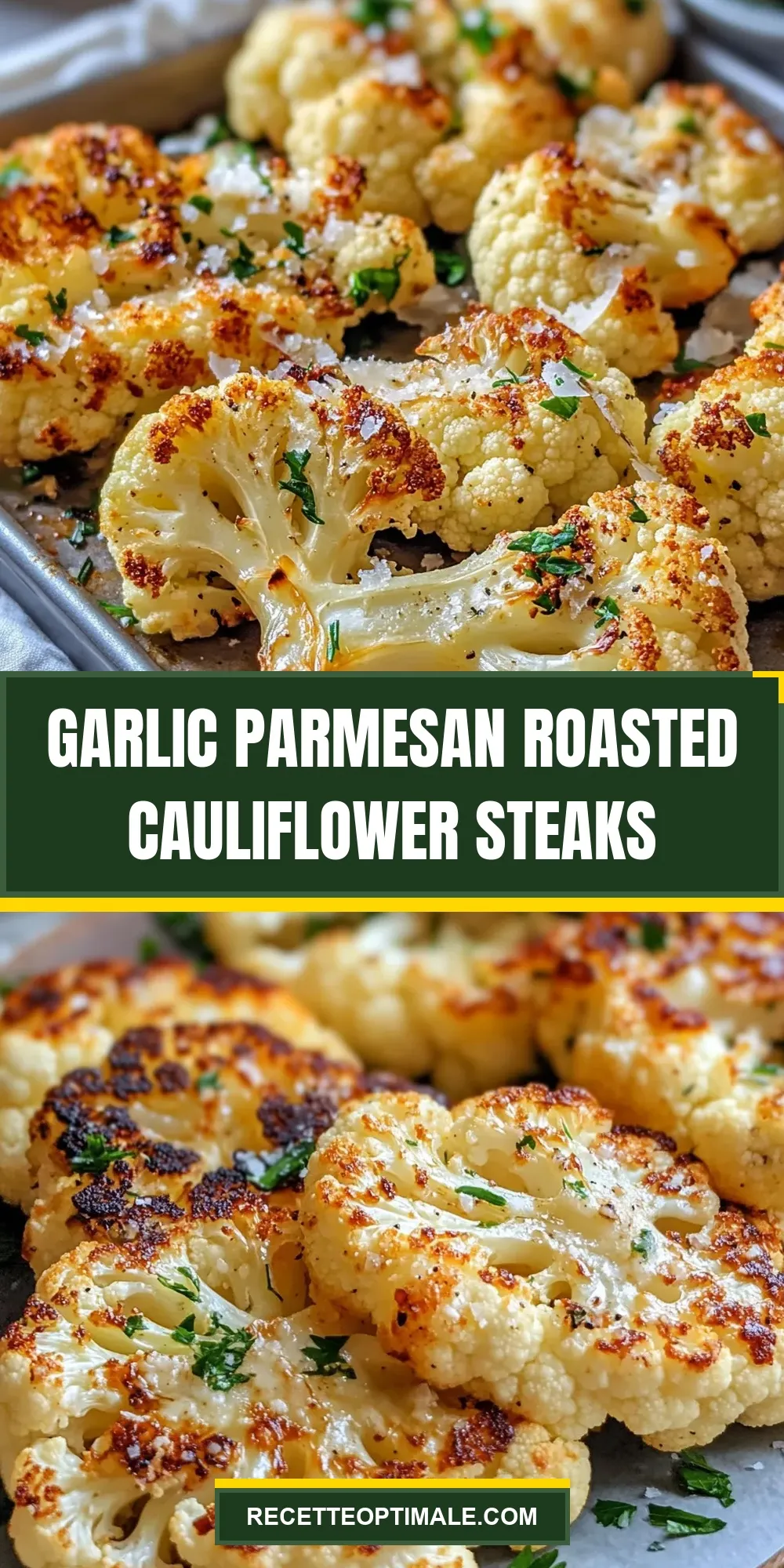 Delicious Garlic Parmesan Roasted Cauliflower Steaks